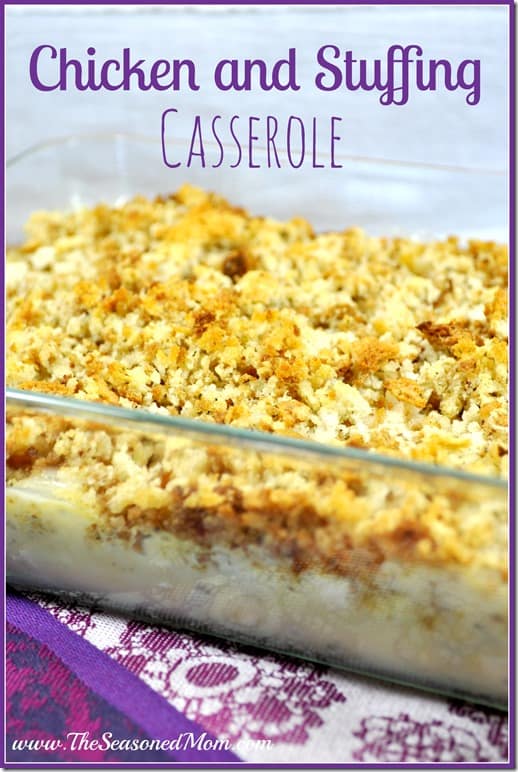 Chicken and Stuffing Casserole - The Seasoned Mom