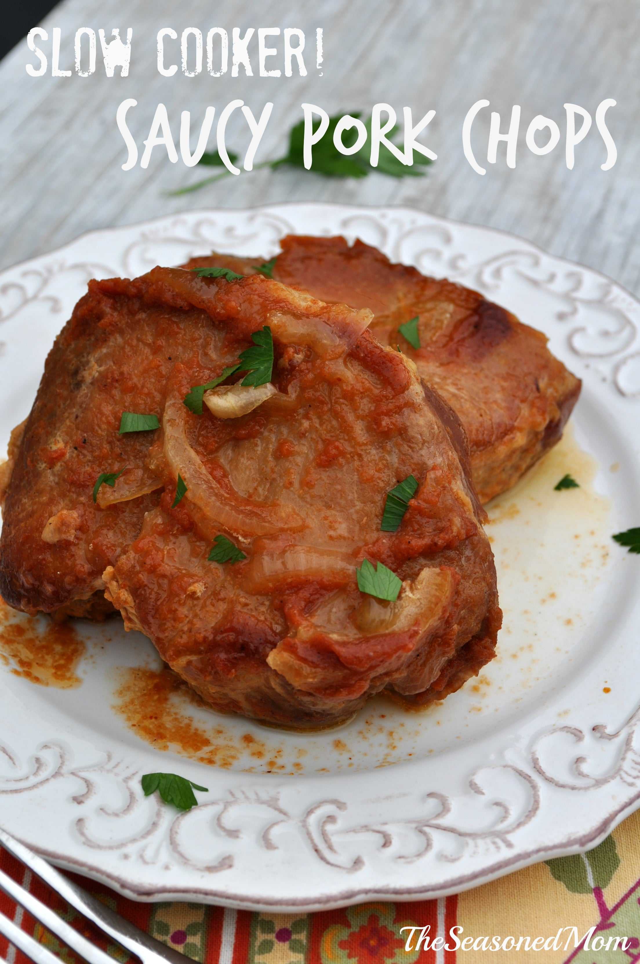 Slow Cooker Saucy Pork Chops - The Seasoned Mom