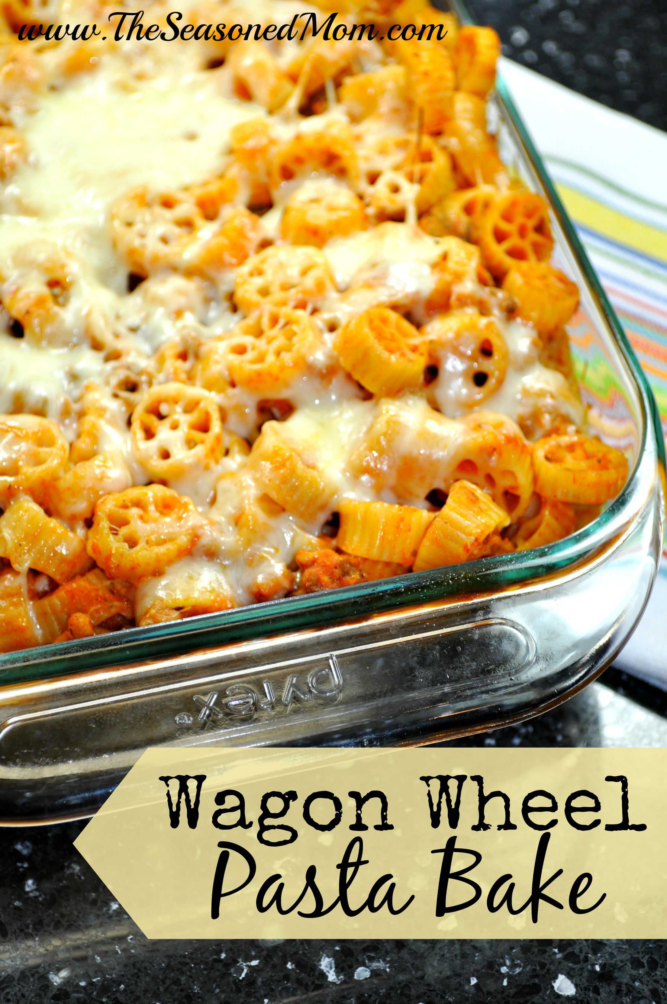 Wagon Wheel Pasta Bake - The Seasoned Mom