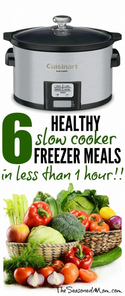 6 Healthy Slow Cooker Freezer Meals in Less Than 1 Hour! - The Seasoned Mom