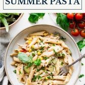 Dump-and-bake summer pasta with text title box at top.
