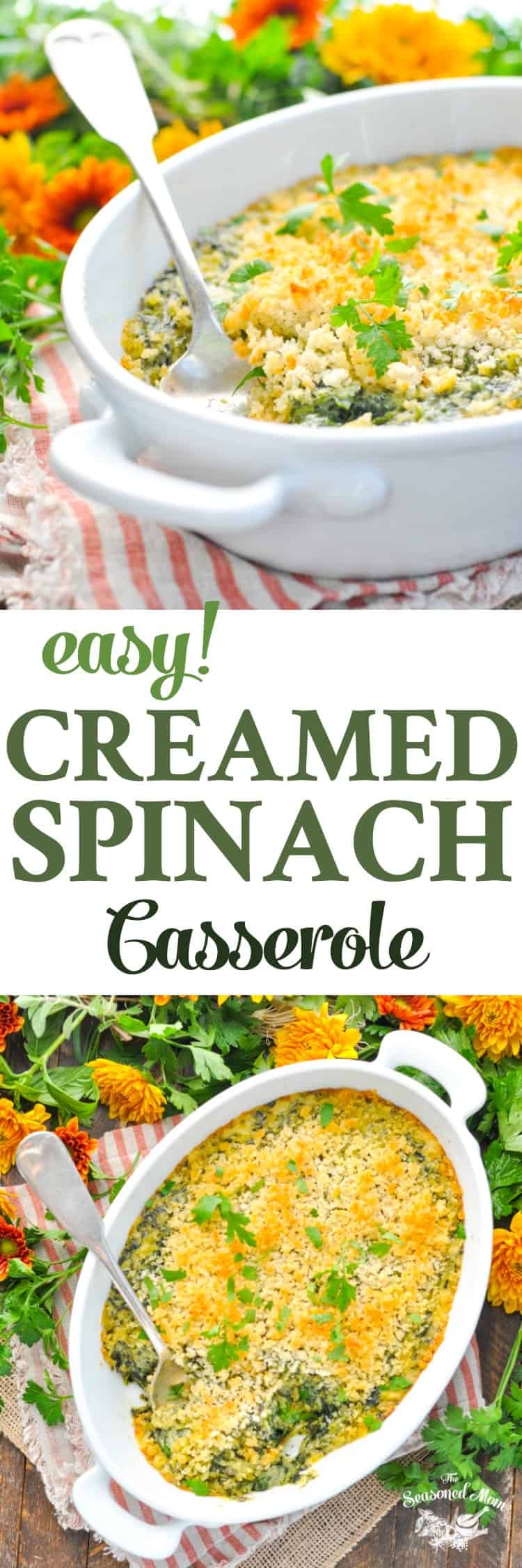 Easy Creamed Spinach Casserole - The Seasoned Mom