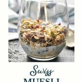 Swiss muesli recipe with text title at the bottom.