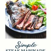 Simple steak marinade for grilling with text title at the bottom.