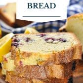 Blueberry bread with text title overlay.