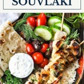 Chicken souvlaki with text title box at top.