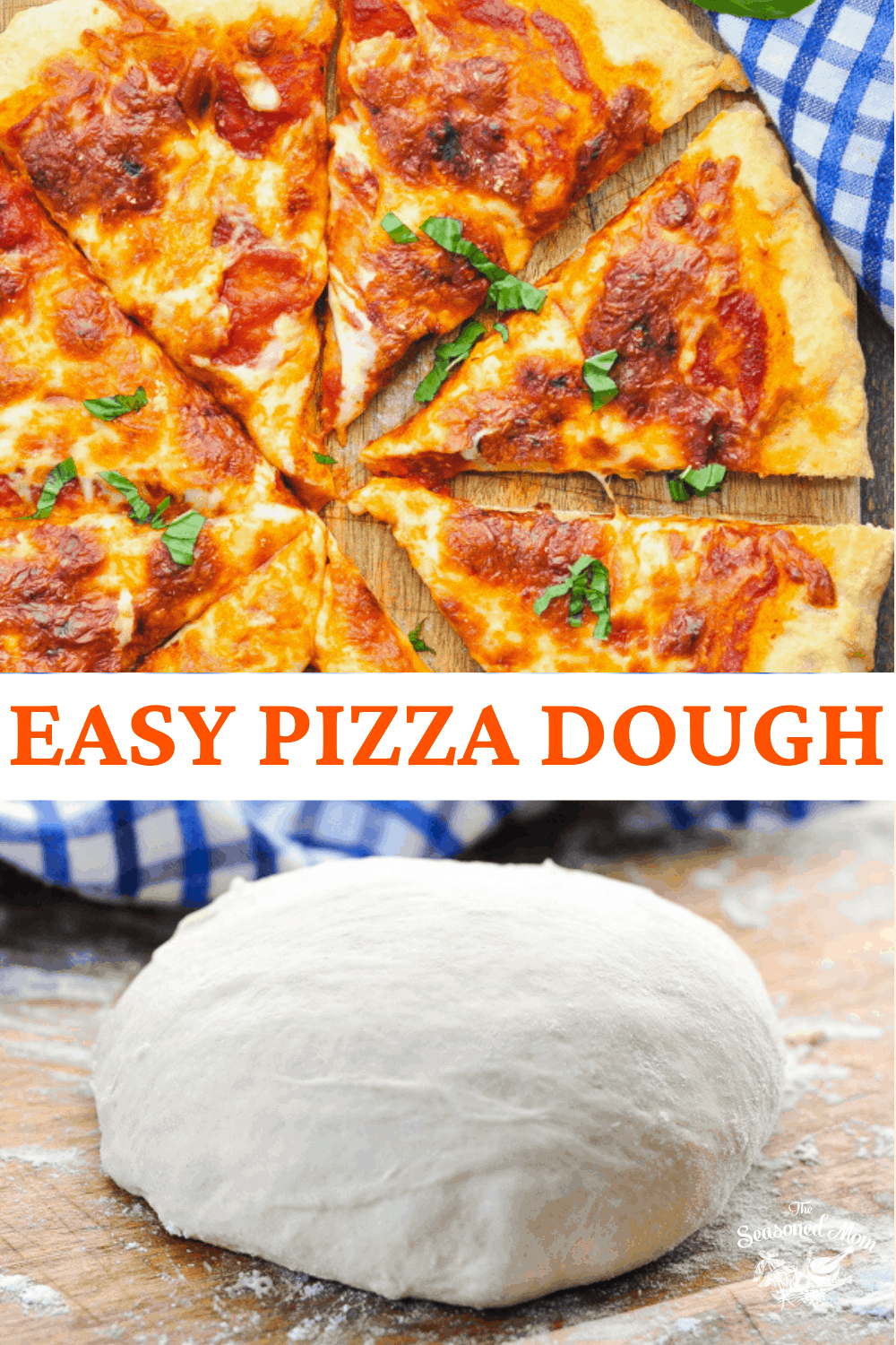 Easy Pizza Dough - The Seasoned Mom