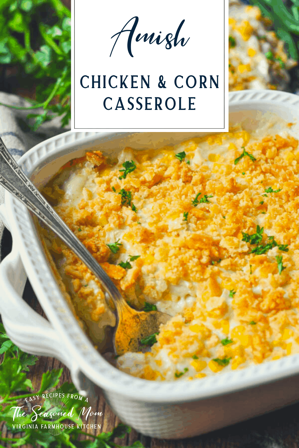 Amish Chicken and Corn Casserole - The Seasoned Mom