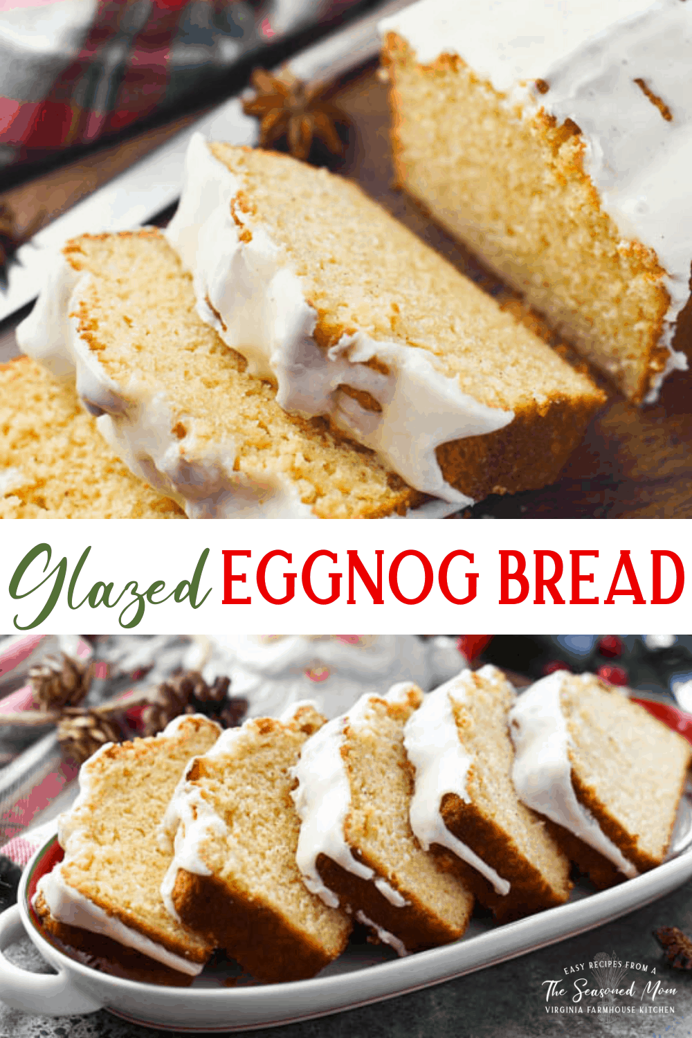 Glazed Eggnog Bread - The Seasoned Mom