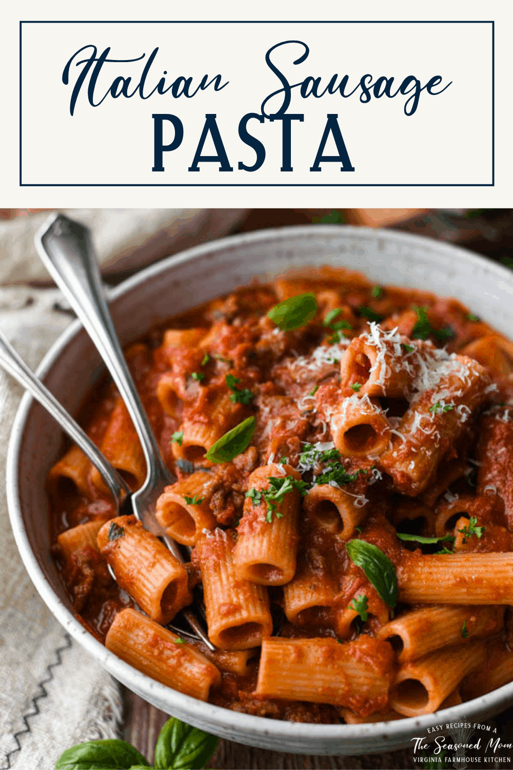 Italian Sausage Pasta - The Seasoned Mom