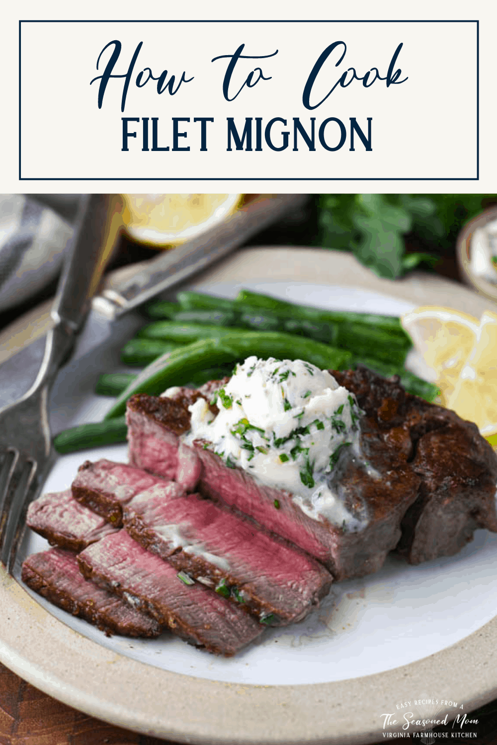 Title box at top of image of the best filet mignon recipe