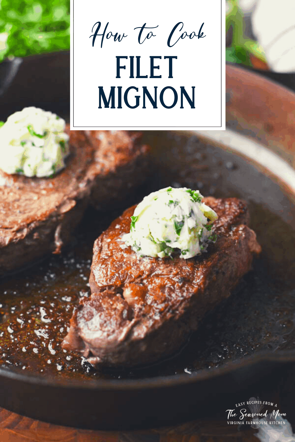 How to cook the perfect filet mignon with title box at top