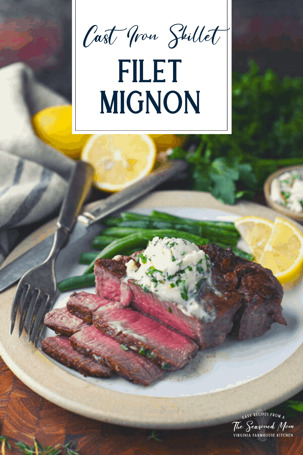 Sliced filet mignon on a plate with text title overlay