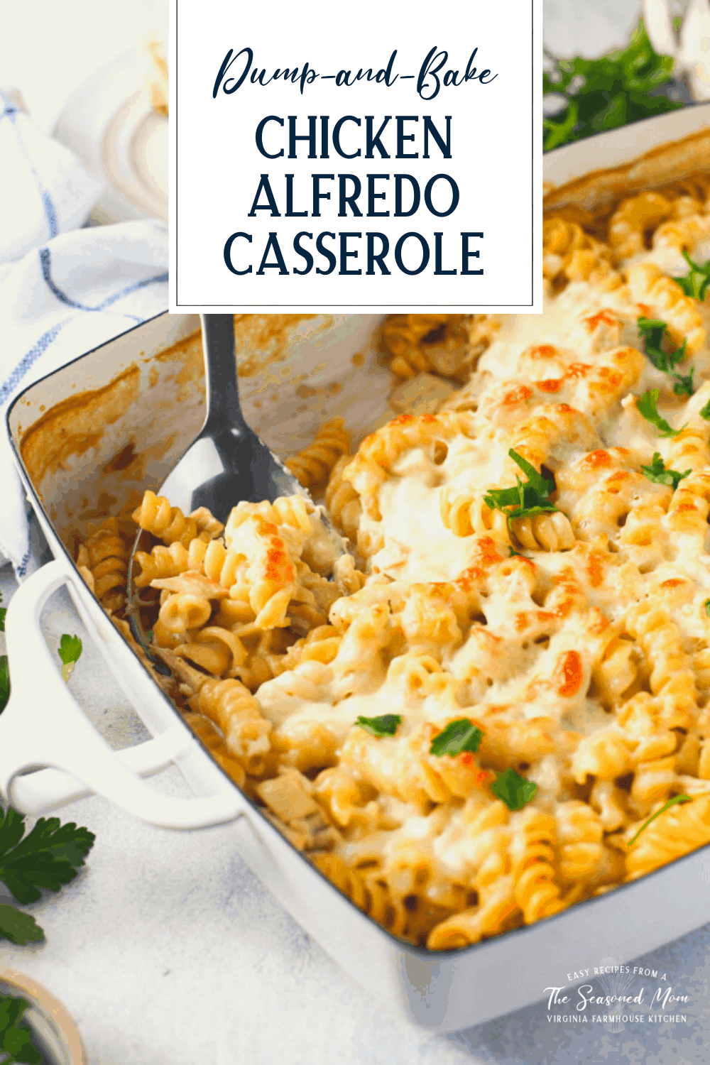 Dump And Bake Chicken Alfredo Pasta Casserole The Seasoned Mom