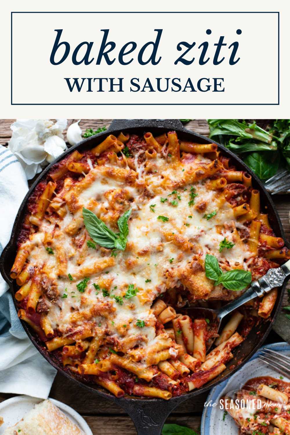 Baked Ziti with Sausage - The Seasoned Mom