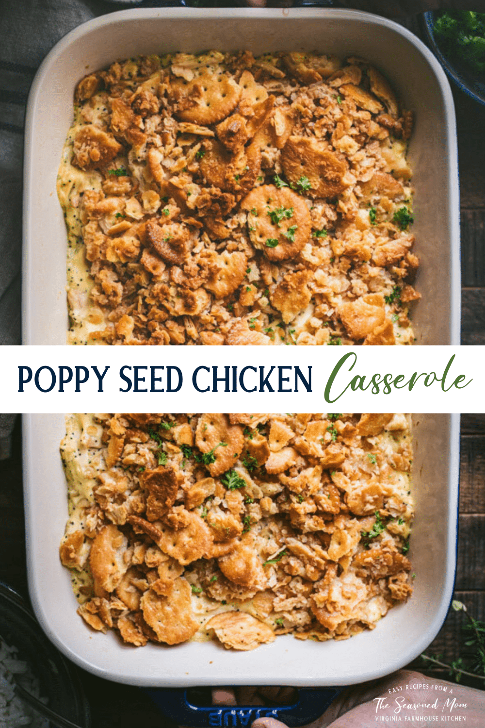 Poppy Seed Chicken Casserole - The Seasoned Mom