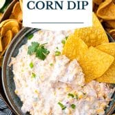 Corn dip with text title overlay.