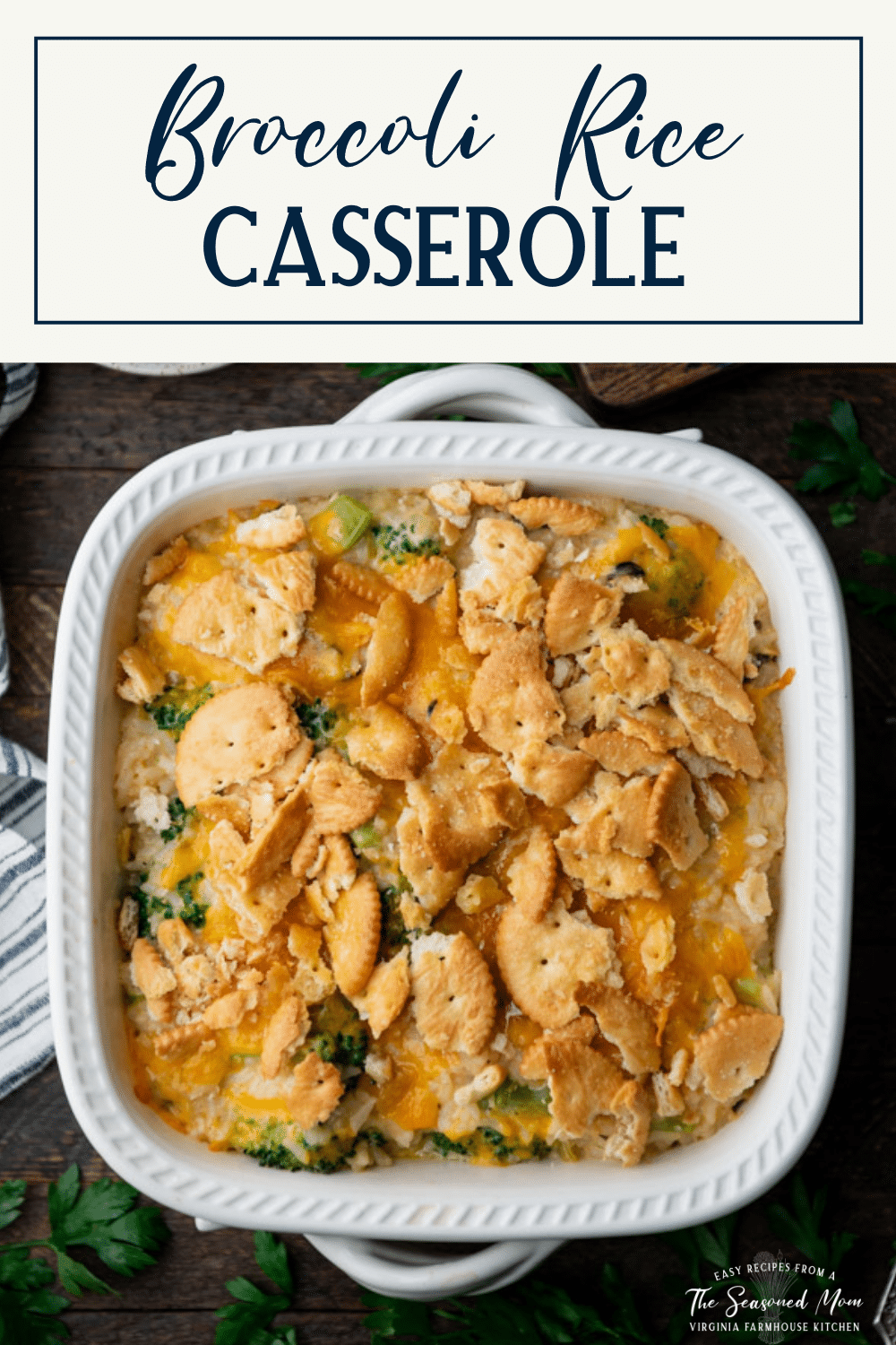 Easy Cheesy Broccoli Rice Casserole - The Seasoned Mom
