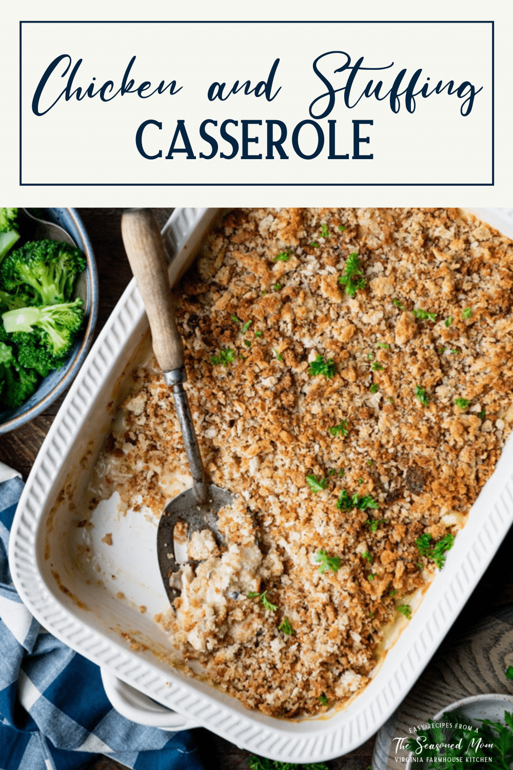 Chicken and Stuffing Casserole - The Seasoned Mom