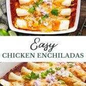 Long collage image of easy chicken enchiladas.