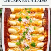 Easy chicken enchiladas with text title box at top.