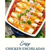 Easy chicken enchiladas with text title at the bottom.