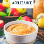 Side shot of a bowl of homemade applesauce with text title overlay