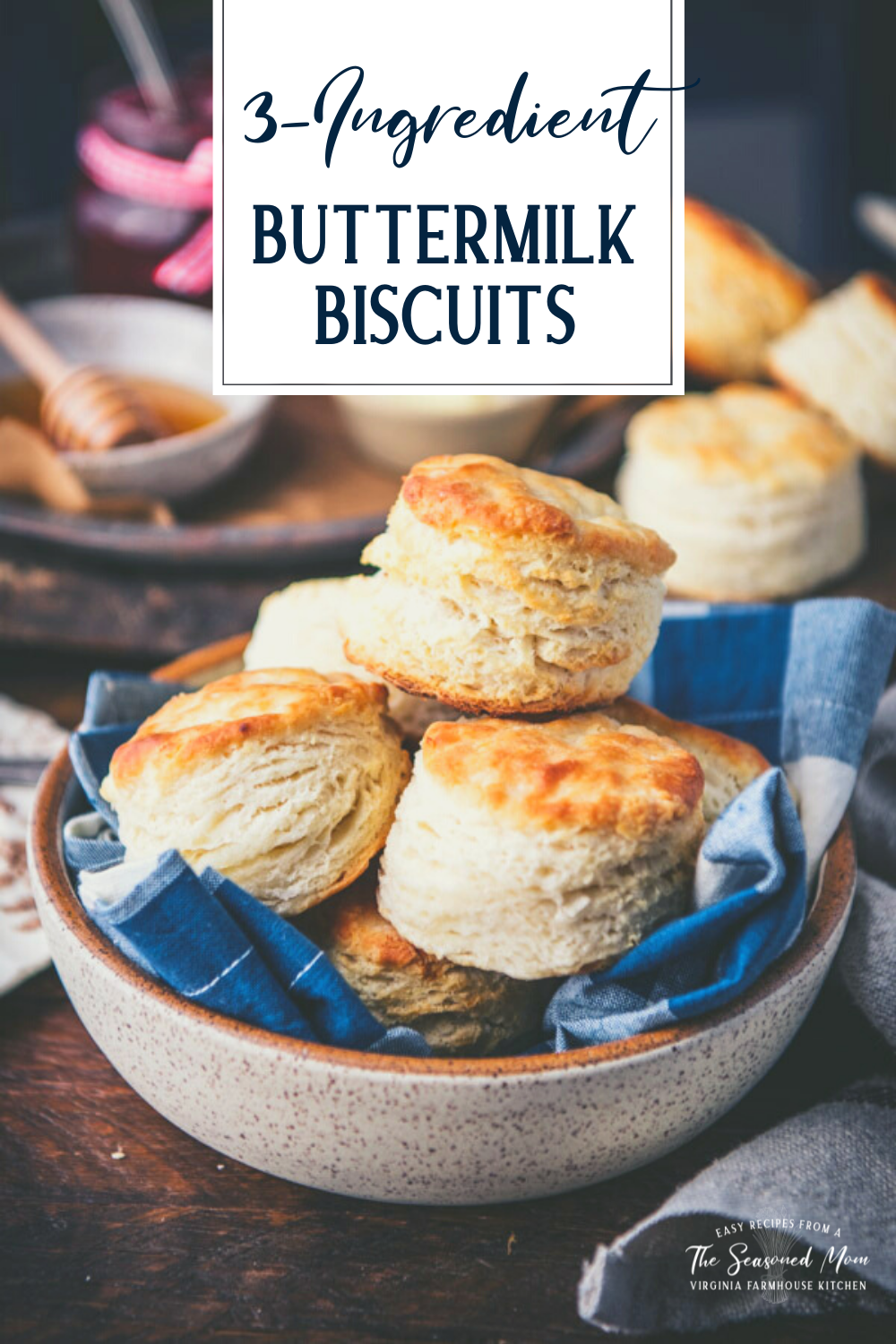 3-Ingredient Buttermilk Biscuits - The Seasoned Mom