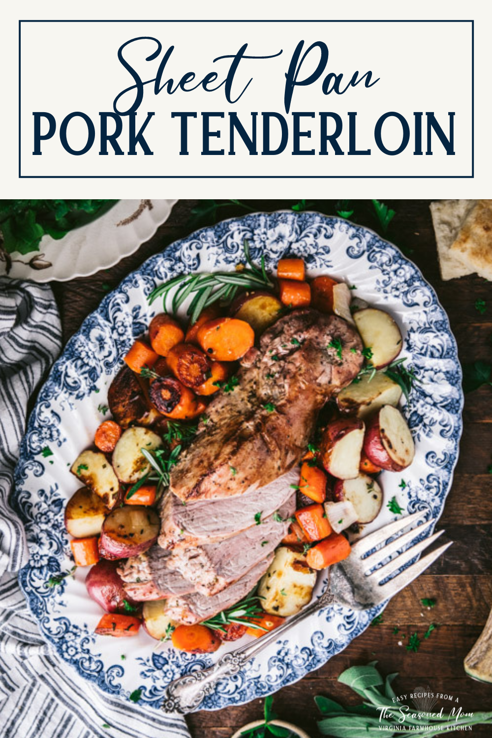 Sheet Pan Garlic and Herb Baked Pork Tenderloin - The Seasoned Mom