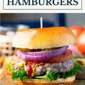 The best grilled burger recipe with text title box at top.