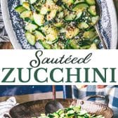 Long collage image of sauteed zucchini.