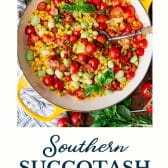 Southern succotash with text title at the bottom.