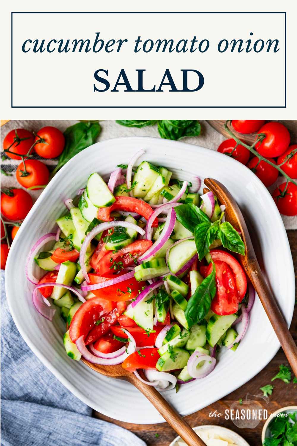 Cucumber Tomato Onion Salad - The Seasoned Mom