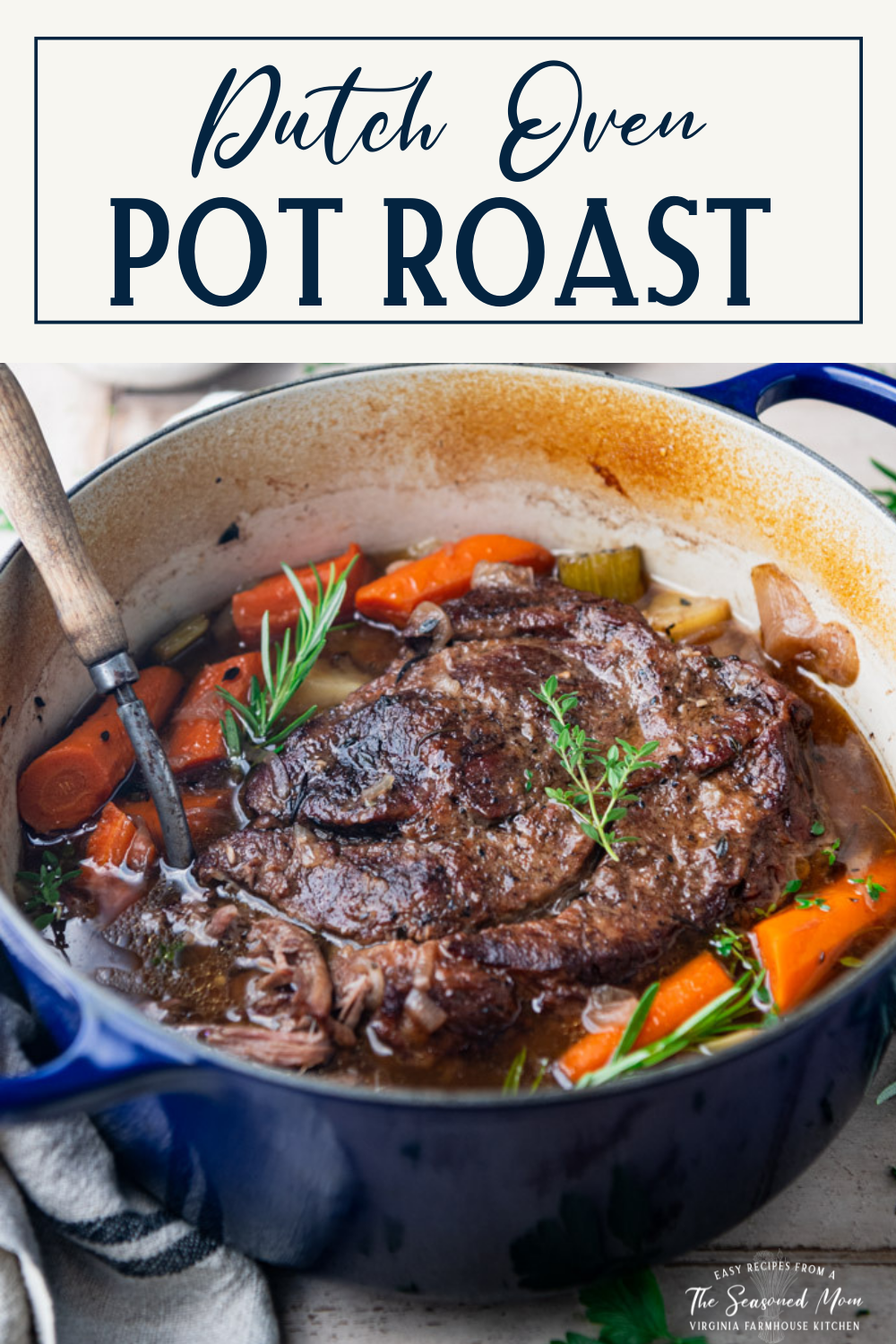 Dutch Oven Pot Roast - The Seasoned Mom