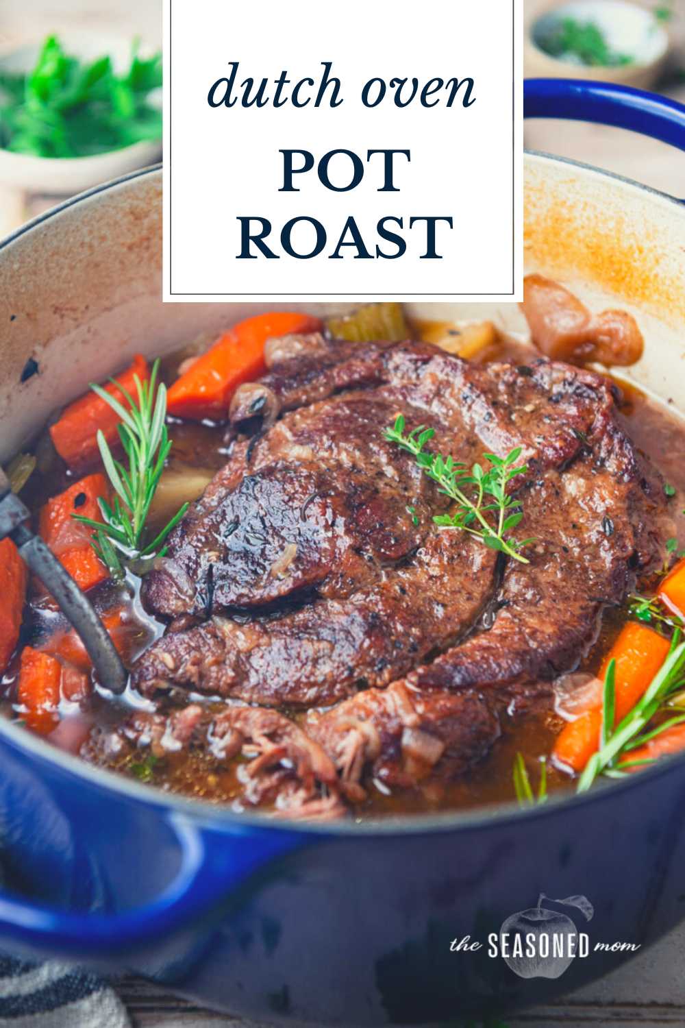 Dutch Oven Pot Roast - The Seasoned Mom