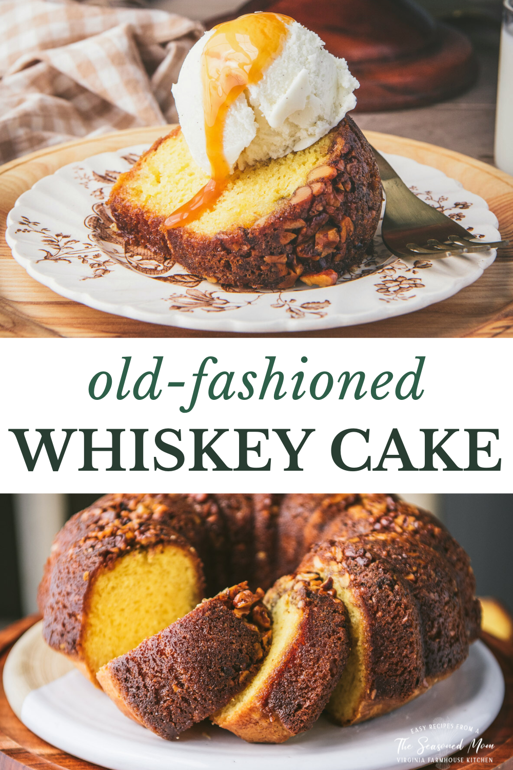 Grandma's Old Fashioned Whiskey Cake Recipe - The Seasoned Mom
