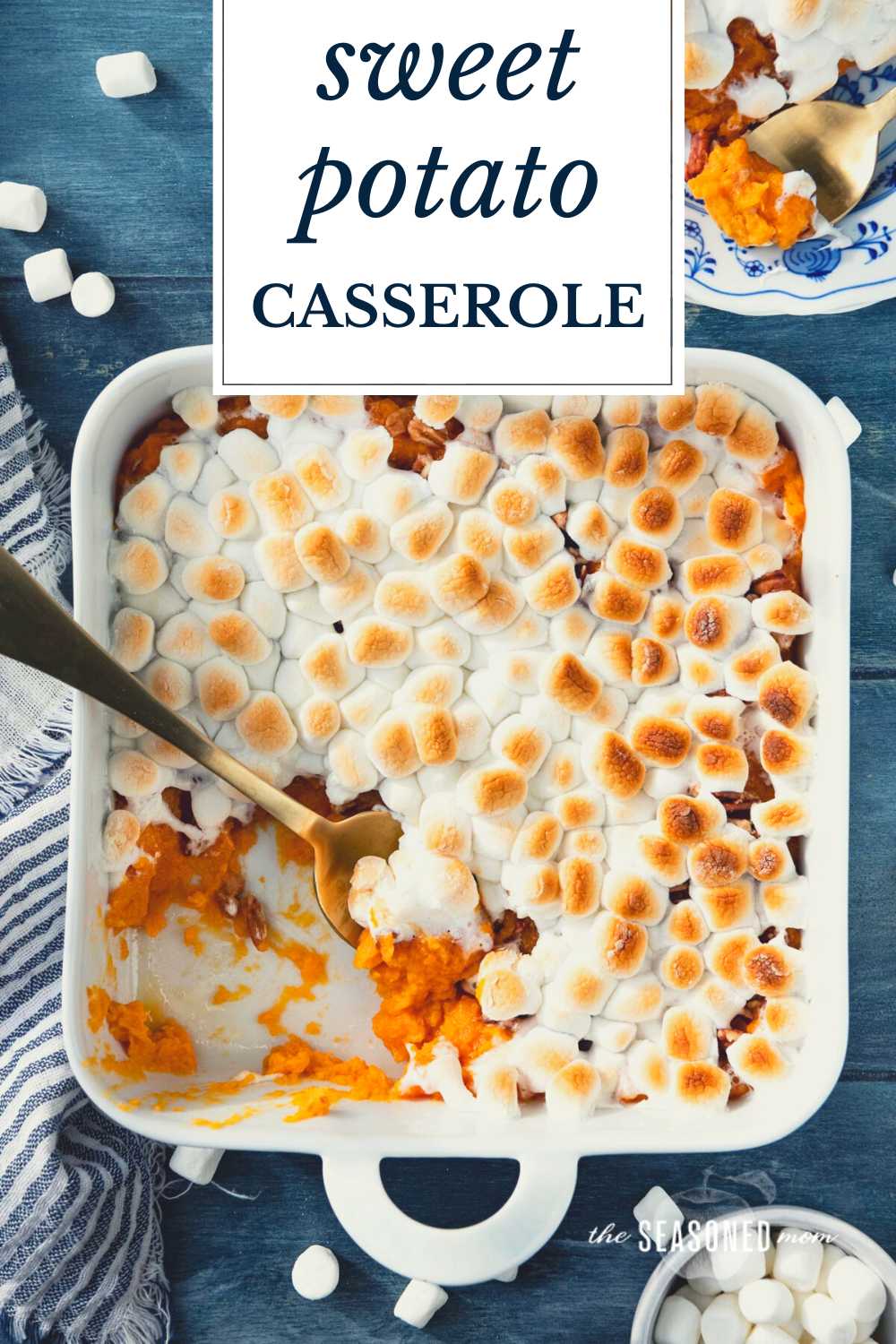 Sweet Potato Casserole with Marshmallows - The Seasoned Mom