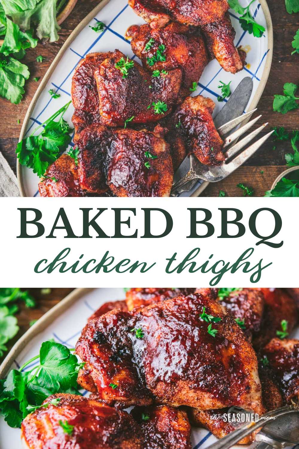 Baked BBQ Chicken Thighs - The Seasoned Mom