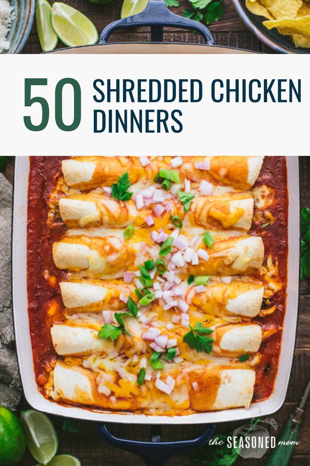 Chicken enchiladas in a collage image of easy shredded chicken meals.