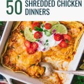 Chicken enchilada casserole in a collage image of shredded chicken meals.