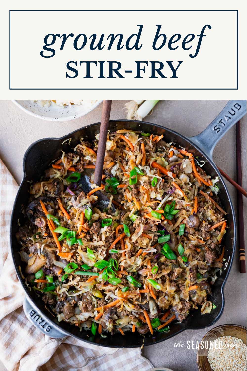 Ground Beef Stir Fry with Cabbage - The Seasoned Mom