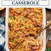 Dump-and-bake sausage noodle casserole with text title box at top.