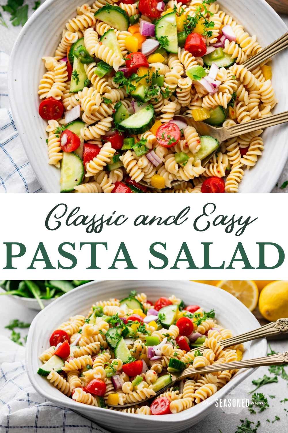 Classic Pasta Salad - The Seasoned Mom