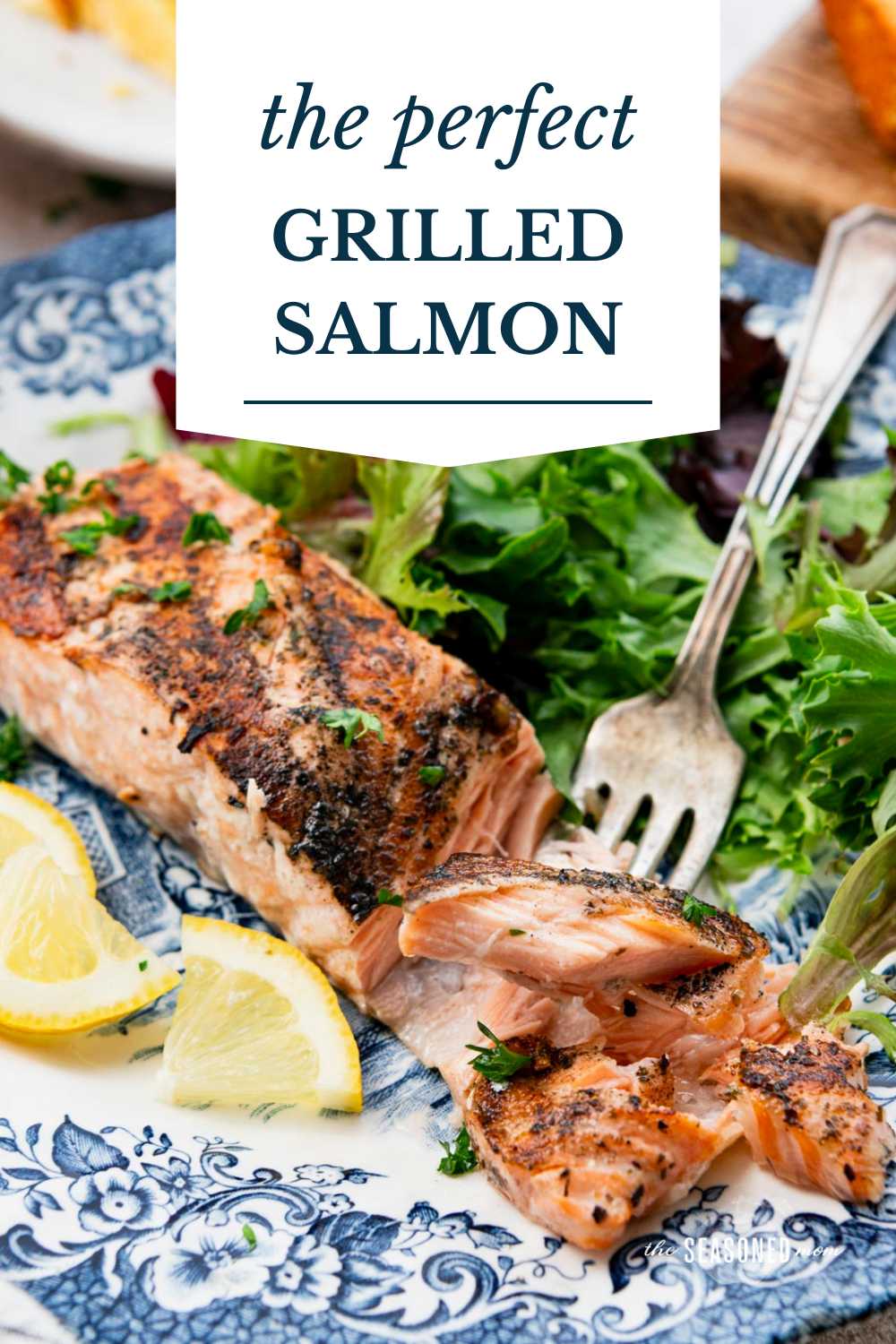 Perfect 15-Minute Grilled Salmon - The Seasoned Mom