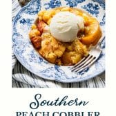 Southern peach cobbler with Jiffy mix and text title at the bottom.