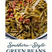 Southern style green beans with text title at the bottom.