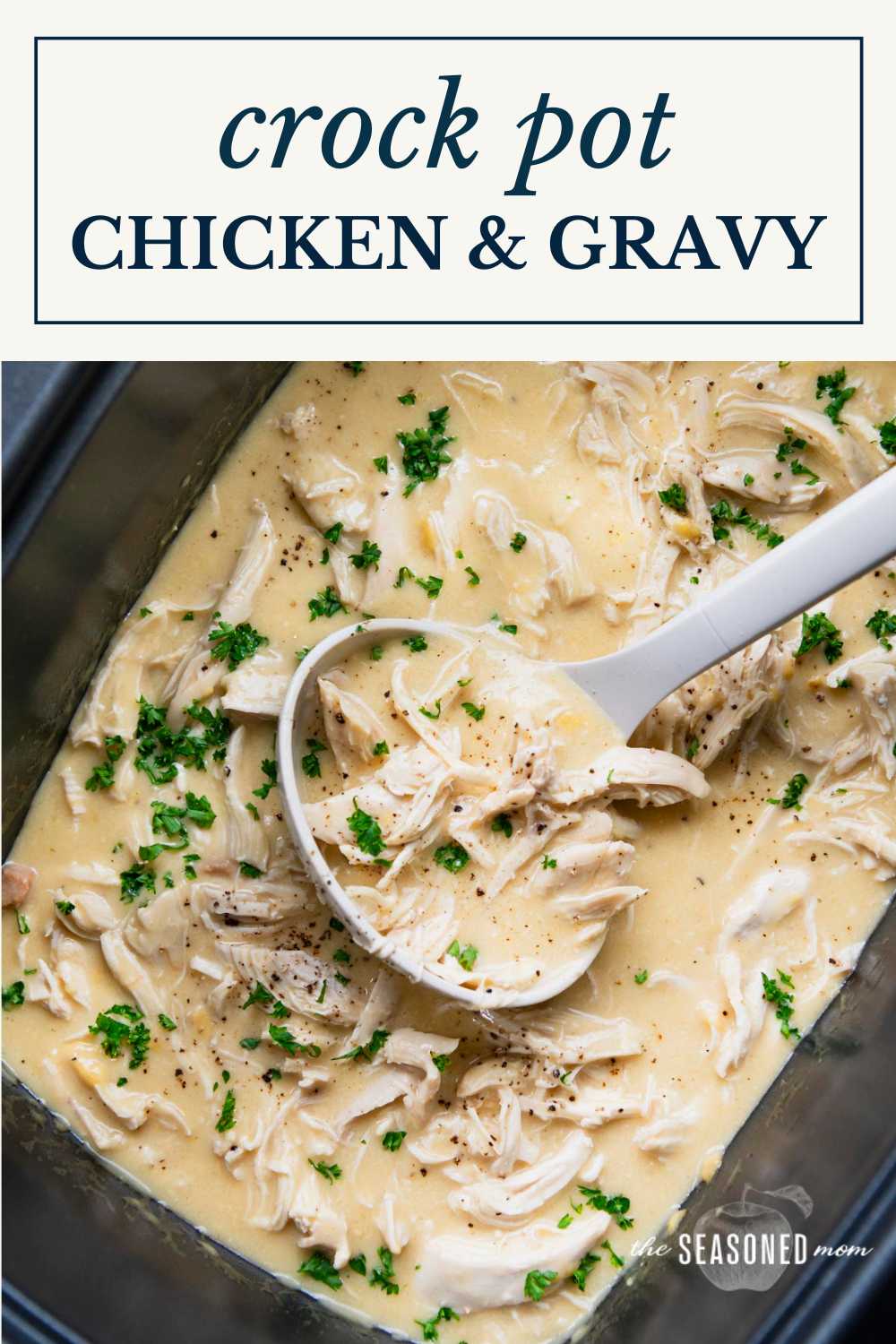 Crock Pot Chicken with Gravy - The Seasoned Mom