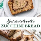 Long collage image of snickerdoodle zucchini bread.