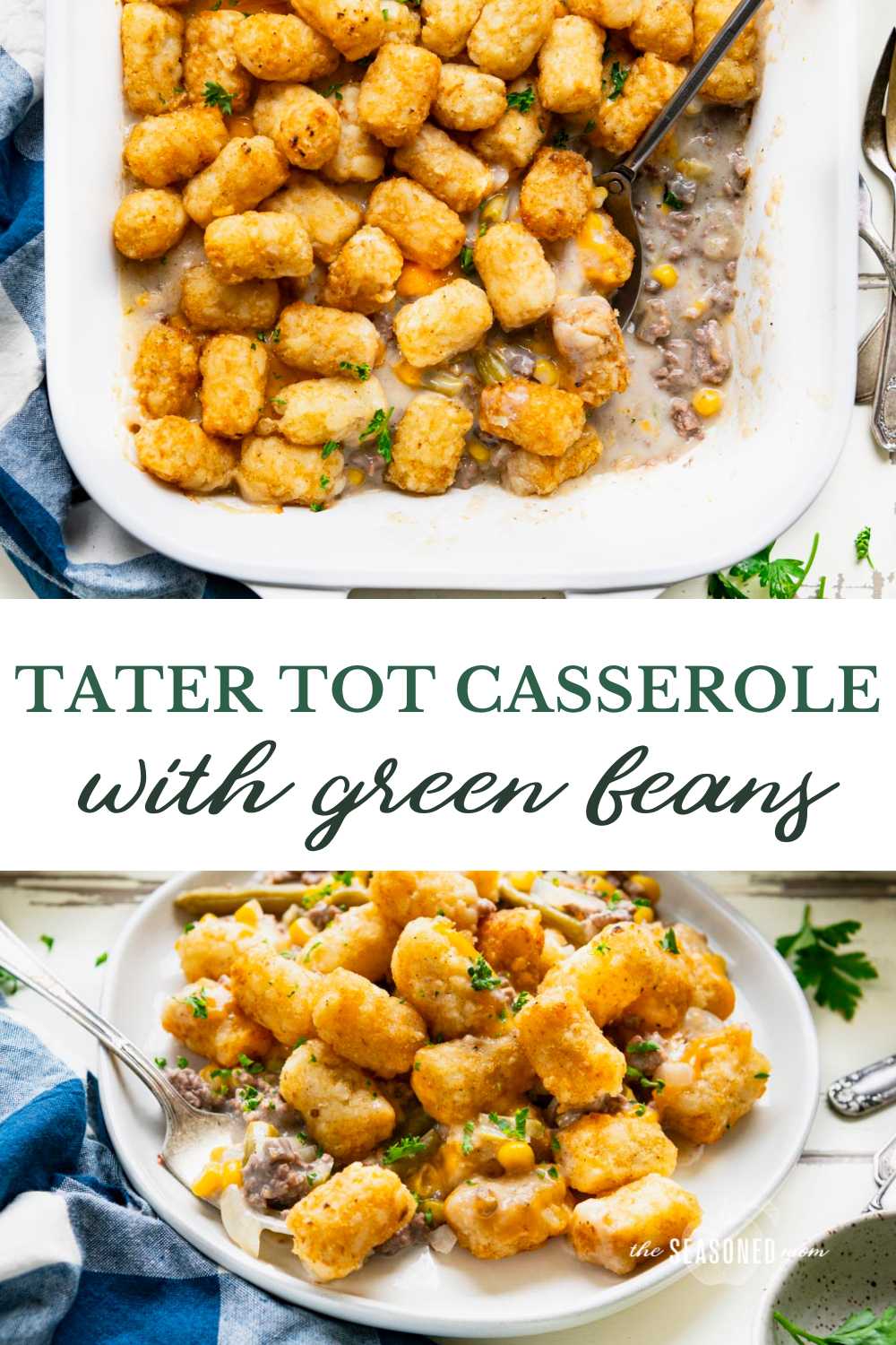 Tater Tot Casserole with Green Beans - The Seasoned Mom