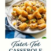 Tater tot casserole with green beans and text title at the bottom.